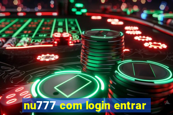 nu777 com login entrar